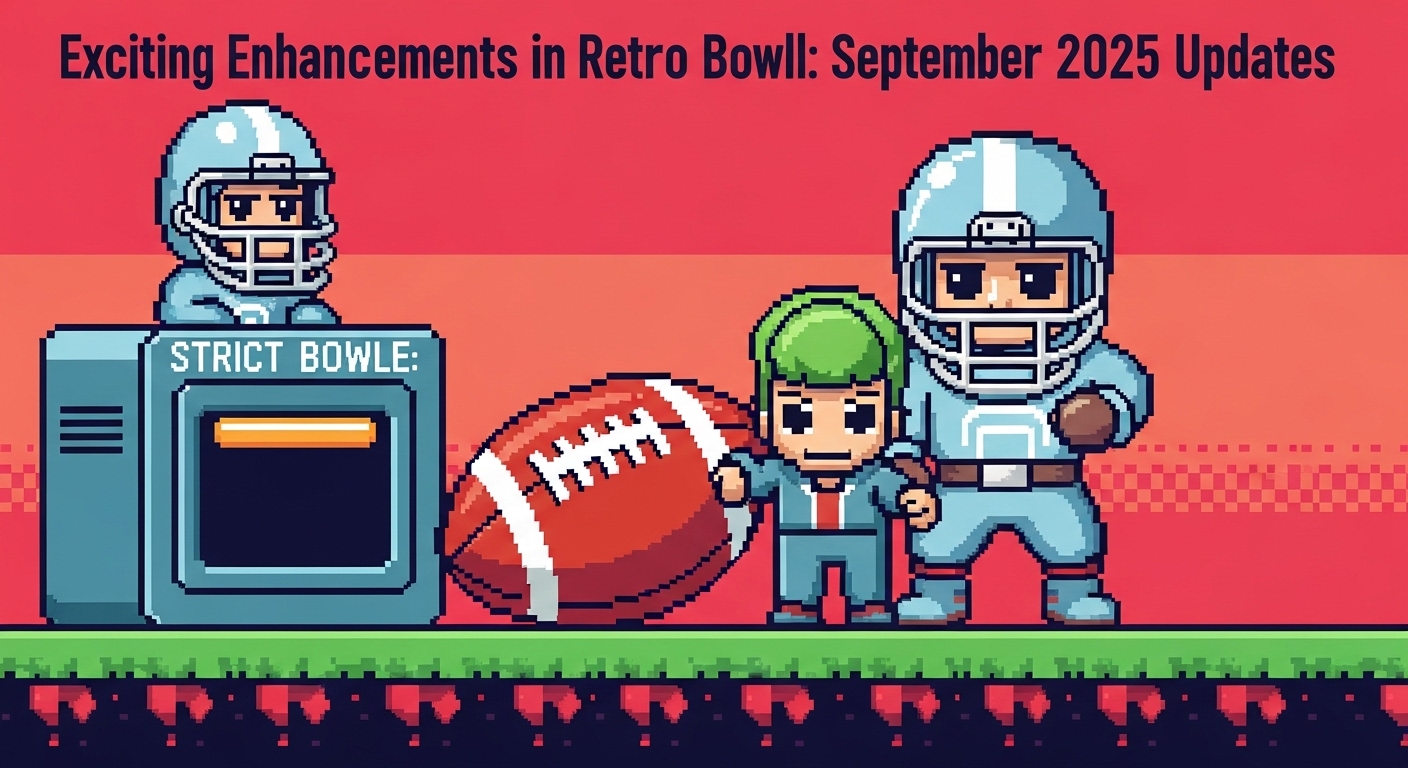 Exciting Enhancements in Retro Bowl: September 2025 Updates